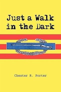 Just a Walk in the Dark - Porter, Chester R.