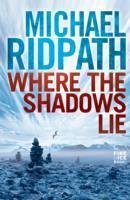 Where the Shadows Lie - Ridpath, Michael