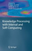 Knowledge Processing with Interval and Soft Computing