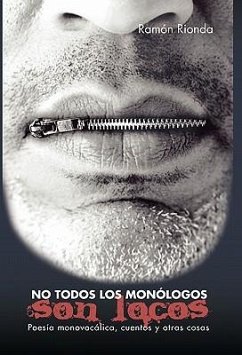 No Todos Los Monologos Son Locos - Rionda, Ramn; Rionda, Ramon