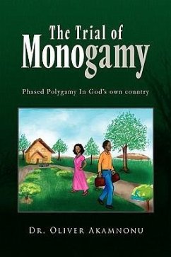The Trial of Monogamy - Akamnonu, Oliver