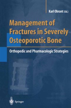 Management of Fractures in Severely Osteoporotic Bone