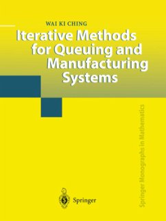 Iterative Methods for Queuing and Manufacturing Systems - Ching, Wai K.