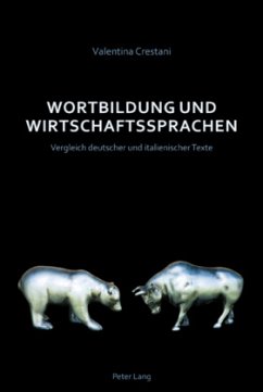 Wortbildung und Wirtschaftssprachen - Crestani, Valentina