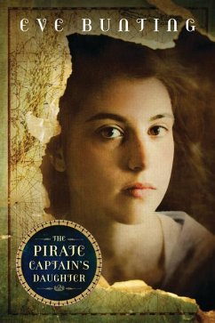 The Pirate Captain's Daughter - Bunting, Eve