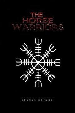 The Horse Warriors - Buford, George