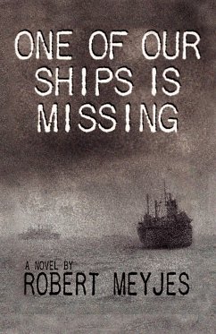 One of Our Ships Is Missing - Meyjes, Robert