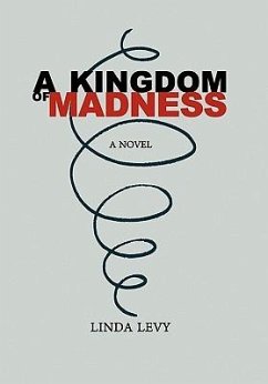 A Kingdom of Madness - Levy, Linda