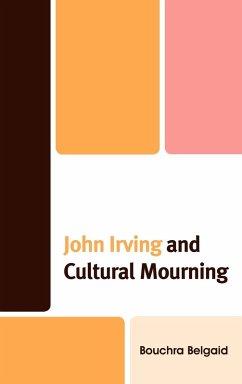 John Irving and Cultural Mourning - Belgaid, Bouchra