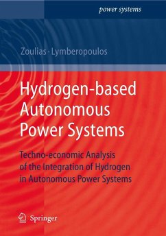 Hydrogen-Based Autonomous Power Systems - Lymberopoulos, Nicolaos;Zoulias, Emmanuel