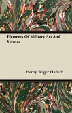 Elements Of Military Art And Science