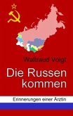 Die Russen kommen