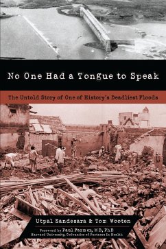 No One Had a Tongue to Speak: The Untold Story of One of History's Deadliest Floods - Sandesara, Utpal; Wooten, Tom