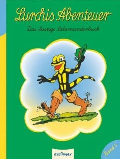 Lurchis Abenteuer / Das lustige Salamanderbuch Bd.5
