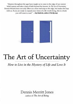 The Art of Uncertainty - Jones, Dennis Merritt