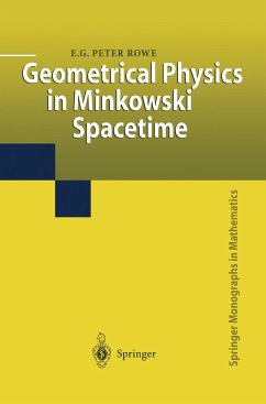 Geometrical Physics in Minkowski Spacetime - Rowe, E.G.Peter