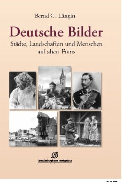 Deutsche Bilder - Längin, G. Bernd