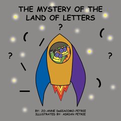 THE MYSTERY OF THE LAND OF LETTERS - Degiacomo-Petrie, Jo-Anne