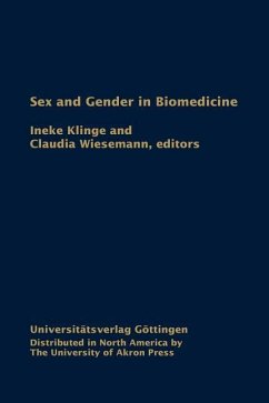 Sex and Gender in Biomedicine: Theories, Methodologies, Results