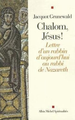 Chalom, Jesus ! - Grunewald, Jacquot