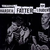 Fat Music Vol.7-Harder,Fatter & Louder Fat Music Vol.7-Harder,Fatter & Louder