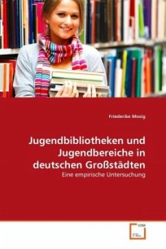 Jugendbibliotheken und Jugendbereiche in deutschen Großstädten