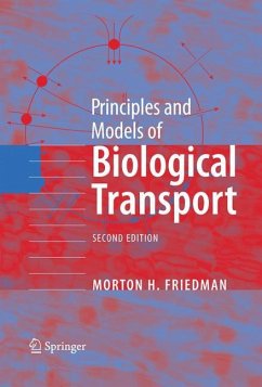 Principles and Models of Biological Transport - Friedman, Morton H.