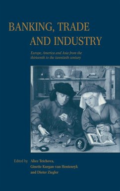 Banking, Trade and Industry - Teichova, Alice / Kurgan-van Hentenryk, Ginette / Ziegler, Dieter (eds.)