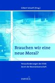 Brauchen wir eine neue Moral?