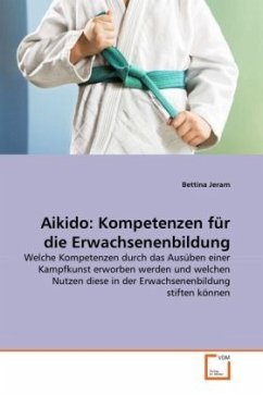 Aikido: Kompetenzen für die Erwachsenenbildung