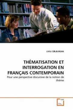 THÉMATISATION ET INTERROGATION EN FRANÇAIS CONTEMPORAIN - Calburean, Liviu