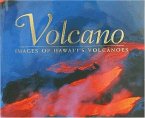 Volcano: Images of Hawaii's Volcanoes