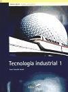 Tecnología industrial, 1 Bachillerato - Valtueña Gracia, Jesús