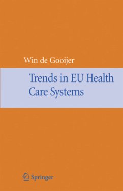 Trends in EU Health Care Systems - de Gooijer, Winfried