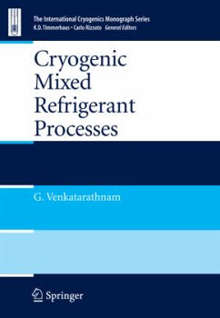 Cryogenic Mixed Refrigerant Processes - Venkatarathnam, Gadhiraju