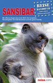 Sansibar Reiseführer : Das komplette Reisehandbuch