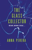 The Glass Collector The Glass Collector