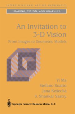 An Invitation to 3-D Vision - Ma, Yi;Soatto, Stefano;Kosecká, Jana