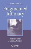 Fragmented Intimacy