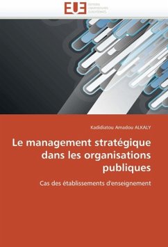 Le Management Stratégique Dans Les Organisations Publiques - Amadou ALKALY, Kadidiatou