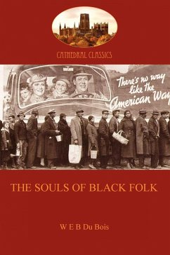 The Souls of Black Folk - Du Bois, William Edward; Du Bois, W. E. B.