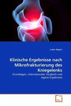 Klinische Ergebnisse nach Mikrofrakturierung des Kniegelenks - Negrin, Lukas