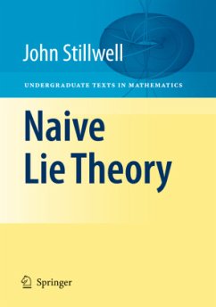 Naive Lie Theory - Stillwell, John
