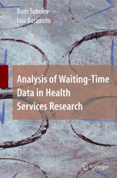 Analysis of Waiting-Time Data in Health Services Research - Sobolev, Boris;Kuramoto, Lisa