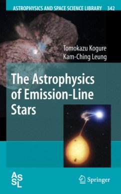 The Astrophysics of Emission-Line Stars - Kogure, Tomokazu;Leung, Kam-Ching