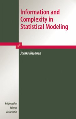 Information and Complexity in Statistical Modeling - Rissanen, Jorma