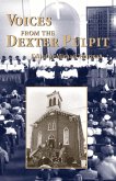 Voices from the Dexter Pulpit: Sermons from the First Church Pastored by Martin Luther King, Jr.