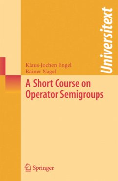 A Short Course on Operator Semigroups - Engel, Klaus-Jochen;Nagel, Rainer