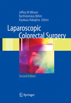 Laparoscopic Colorectal Surgery - Milsom, Jeffrey W.;Böhm, Bartholomäus;Nakajima, Kiyokazu