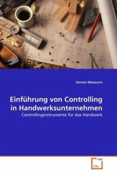 Einführung von Controlling in Handwerksunternehmen - Maiwurm, Dennis